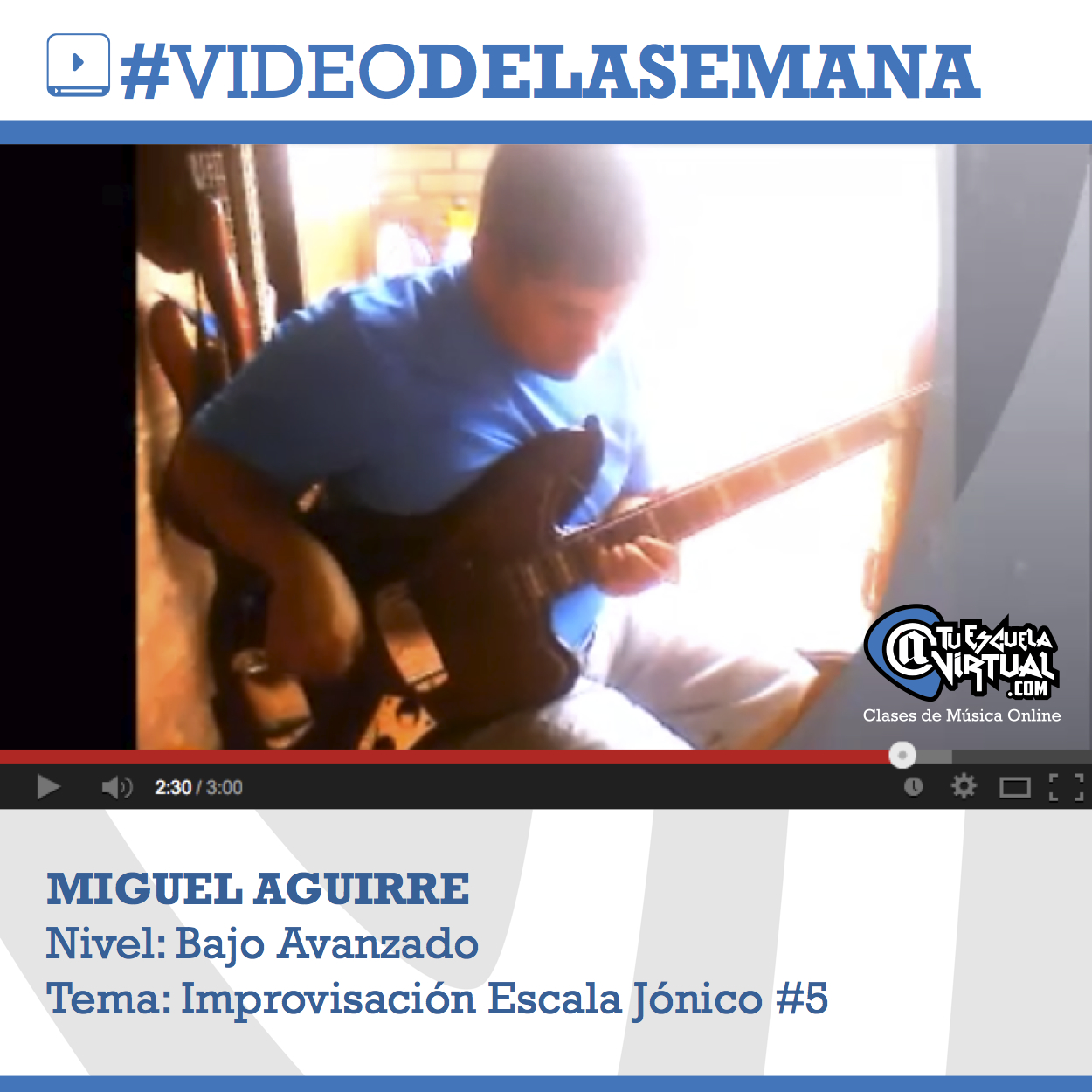 Video de la Semana -Bajo Avanzado- Miguel Aguirre