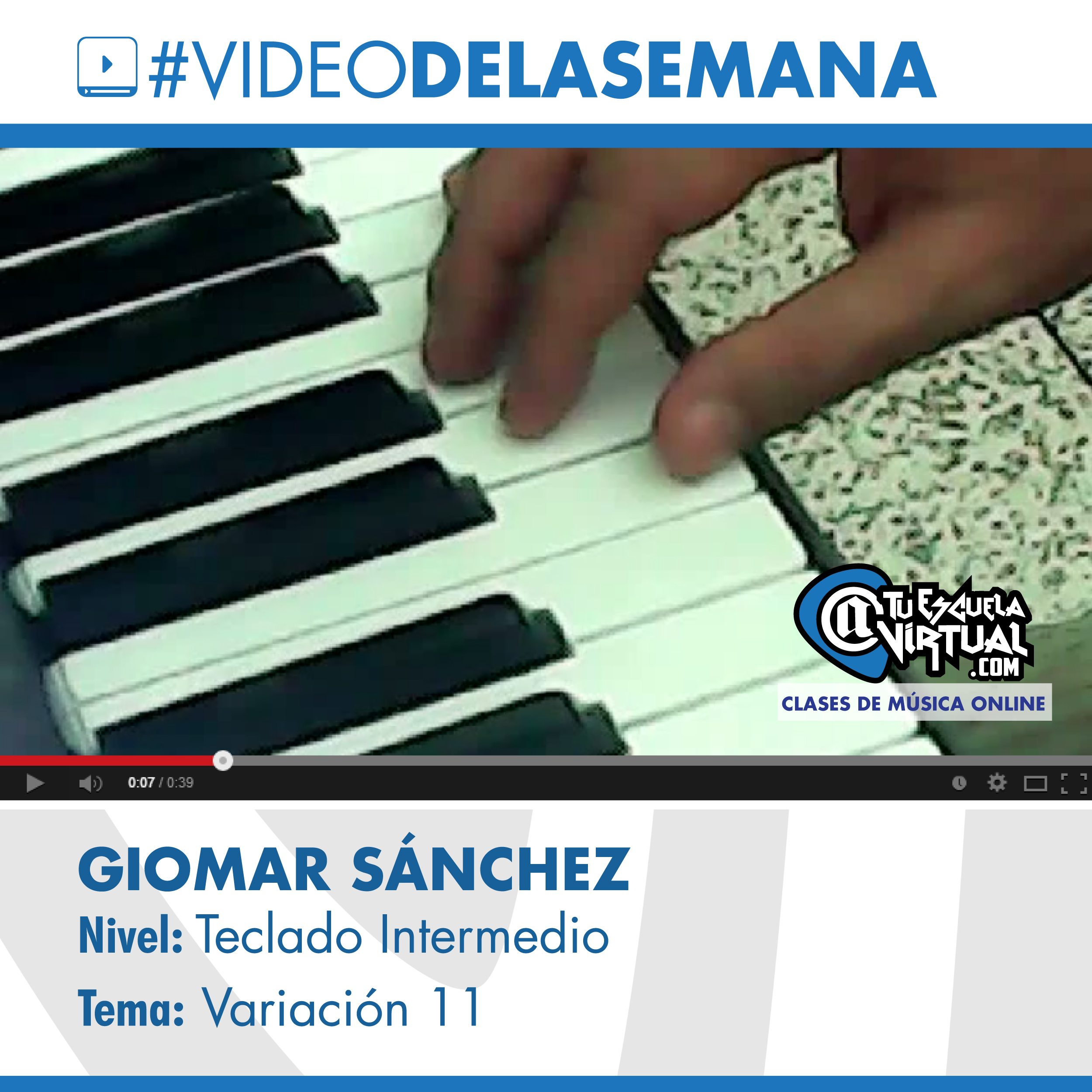 Video de la Semana – Giomar Sánchez –  Teclado Intermedio