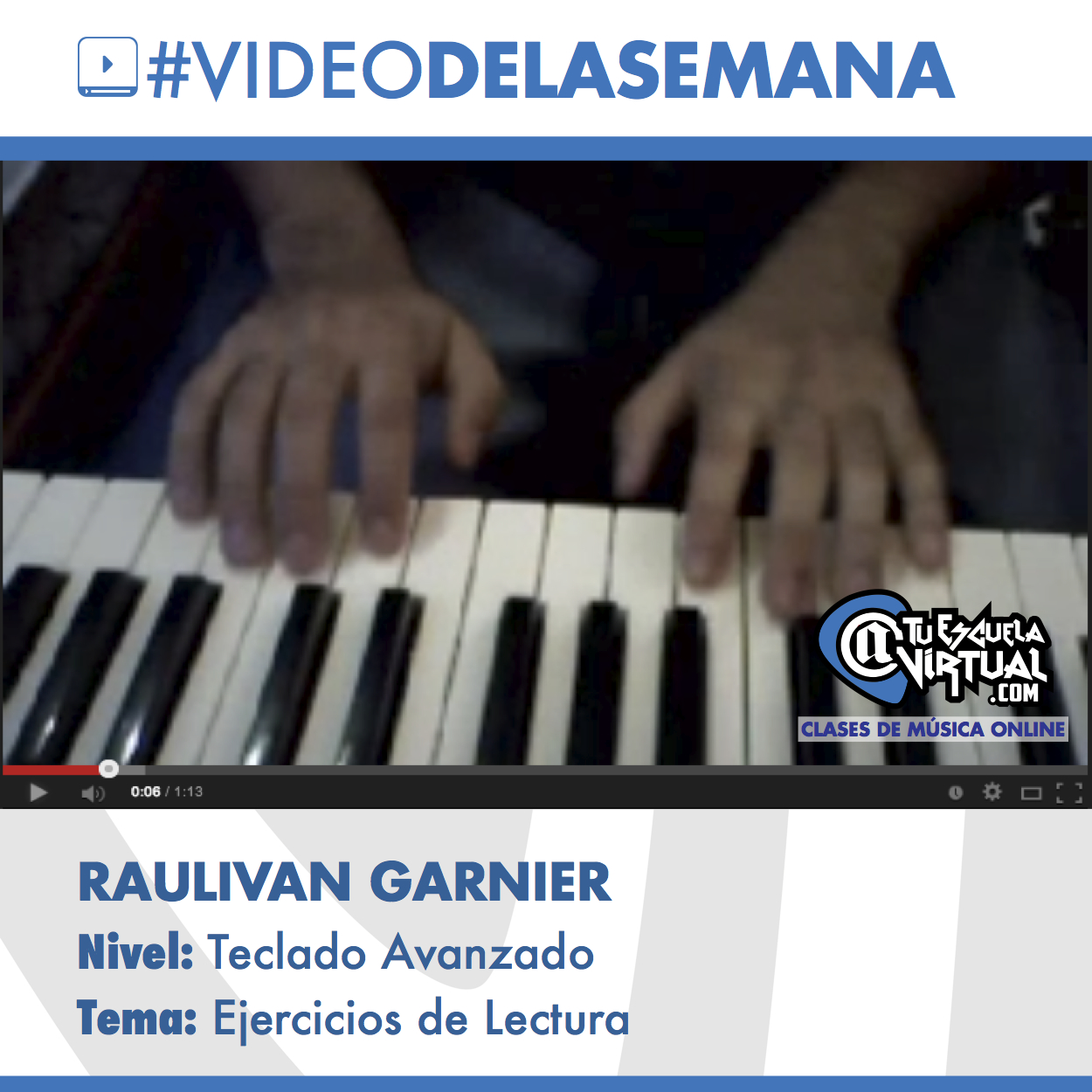 Video de la Semana – Teclado Avanzado –  Raulivan Garnier