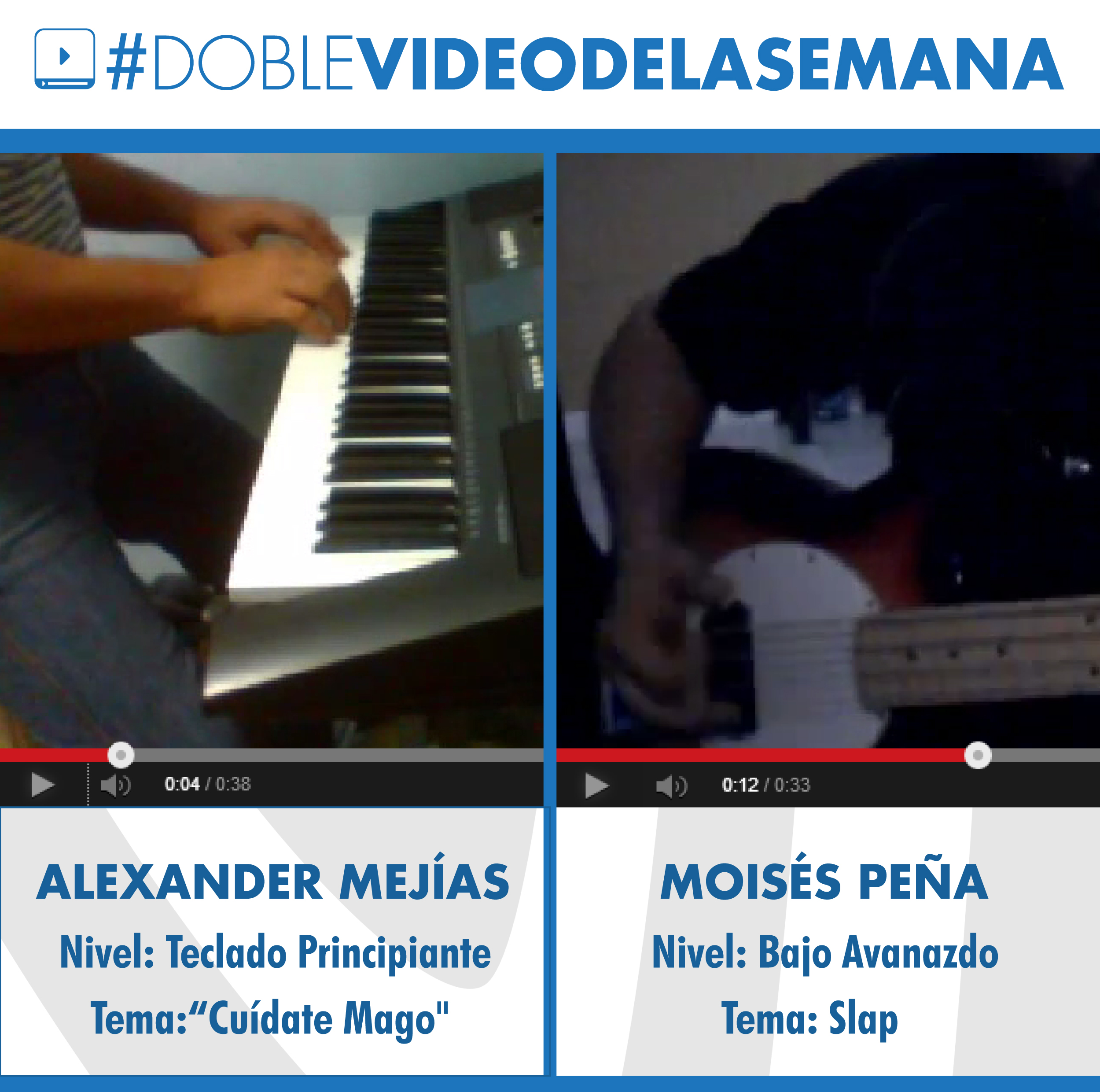 Video de la Semana – Alexander Mejías y Moisés Peña –  Teclado y Bajo