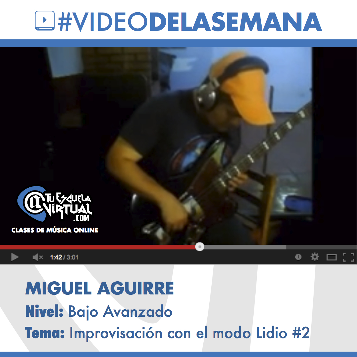 Video de la Semana -Bajo Avanzado- Miguel Aguirre