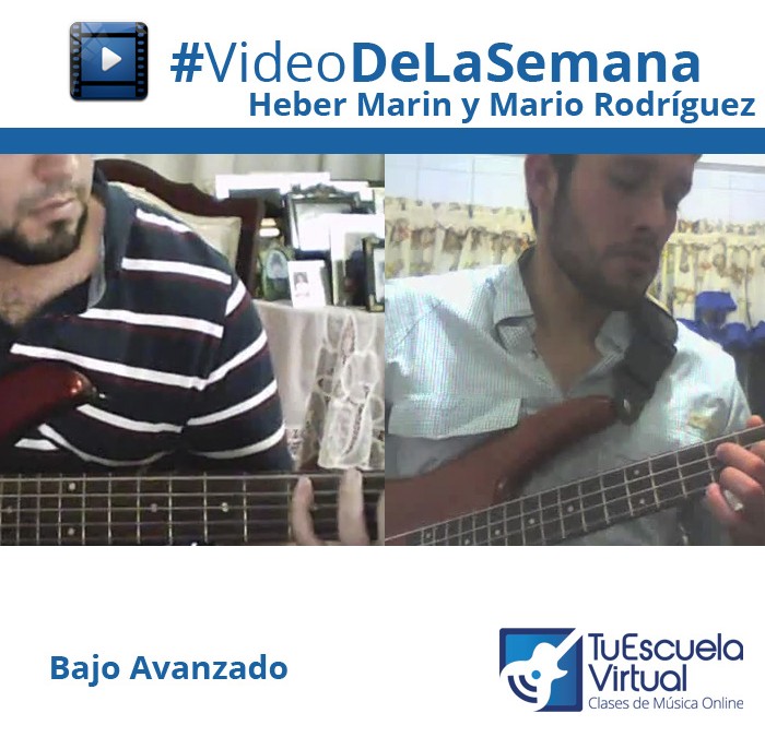 Video de la Semana – Heber Marin y Mario Rodriguez – Bajo Avanzado