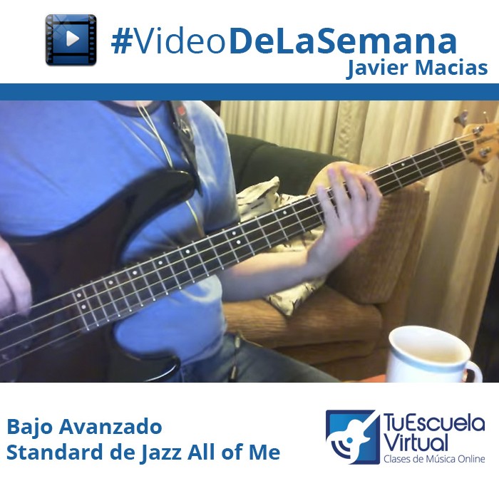 Video de la Semana – Javier Macias – Bajo Avanzado